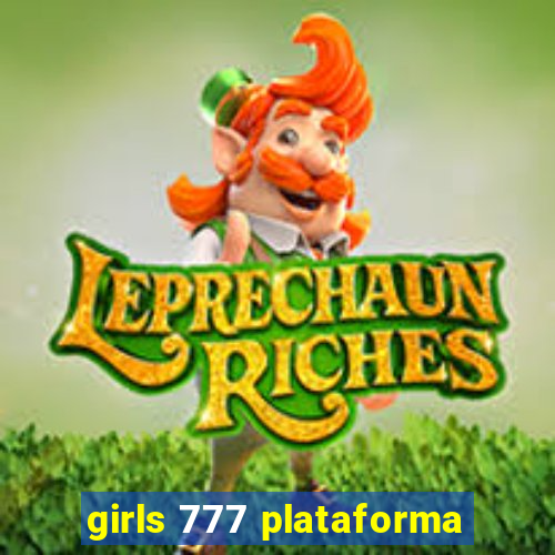 girls 777 plataforma
